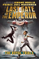 Book cover of LAST GATE OF THE EMPEROR 02 ROYAL TRIALS