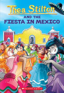 Book cover of THEA STILTON 35 FIESTA IN MEXICO