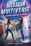 Book cover of DOPPELGANGER DANGER MISSION MULTIVERSE 0