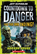Book cover of COUNTDOWN TO DANGER - HORROR HOUSE
