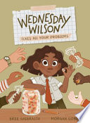 Book cover of WEDNESDAY WILSON 02 FIXES ALL YOUR PROBL