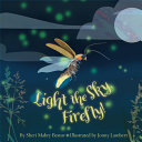 Book cover of LIGHT THE SKY FIREFLY