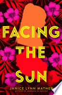 Book cover of FACING THE SUN