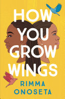 Book cover of HOW YOU GROW WINGS