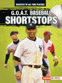 Book cover of GOAT BASEBALL SHORTSTOPS