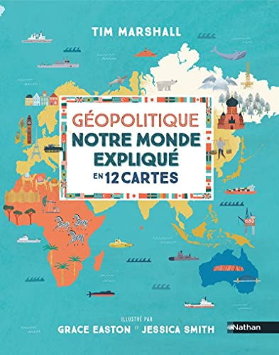 Book cover of GEOPOLITIQUE - NOTRE MONDE EXPLIQUE EN