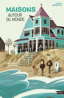 Book cover of MAISONS AUTOUR DU MONDE