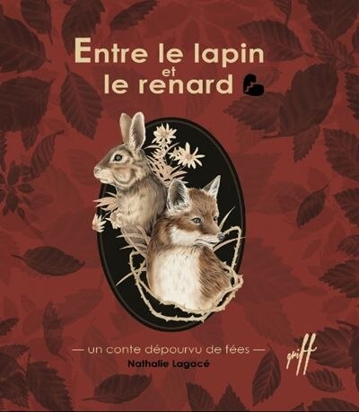 Book cover of ENTRE LE LAPIN ET LE RENARD