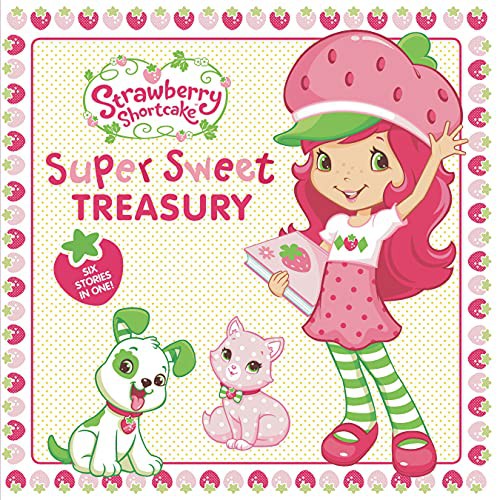 Book cover of STRAWBERRY SHORTCAKE - SUPER SWEET TREAS