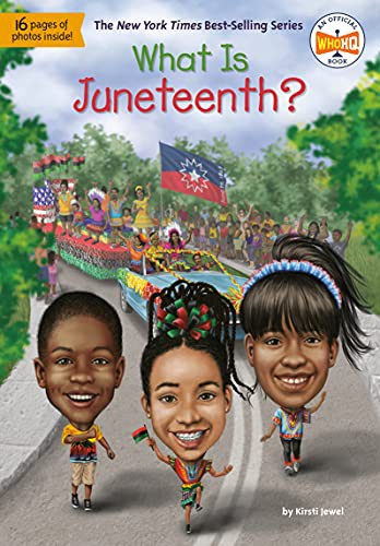Book cover of WHAT IS JUNETEENTH