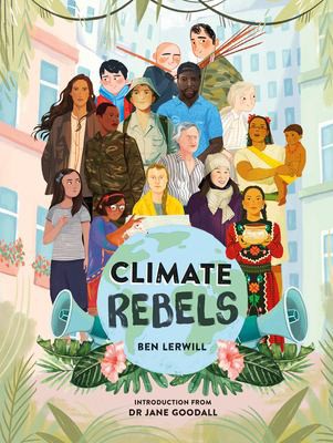 Book cover of CLIMATE REBELS
