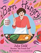 Book cover of BORN HUNGRY - JULIA CHILD BECOMES THE FR