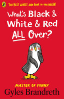 Book cover of WHAT'S BLACK & WHITE & RED ALL OVER