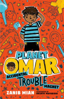 Book cover of PLANET OMAR 03 ACCIDENTAL TROUBLE MAGNET