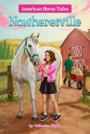 Book cover of AMER HORSE TALES 05 NOWHERESVILLE