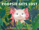 Book cover of POOPSIE GETS LOST