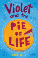 Book cover of VIOLET & THE PIE OF LIFE