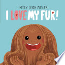 Book cover of I LOVE MY FUR