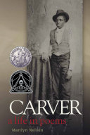 Book cover of CARVER - A LIFE IN POEMS