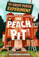 Book cover of GREAT PEACH EXPERIMENT 02 THE PEACH PIT