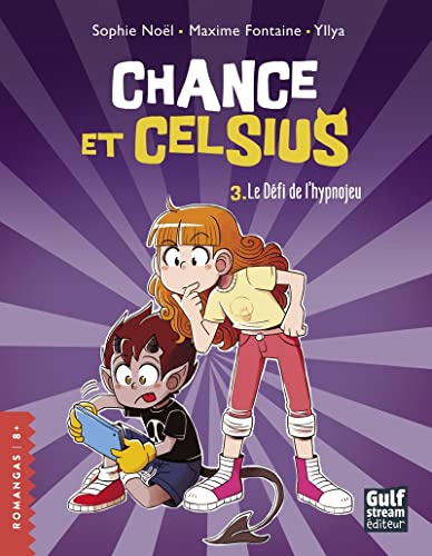 Book cover of CHANCE ET CELSIUS 03 LE DEFI DE L'HYPNOJEU