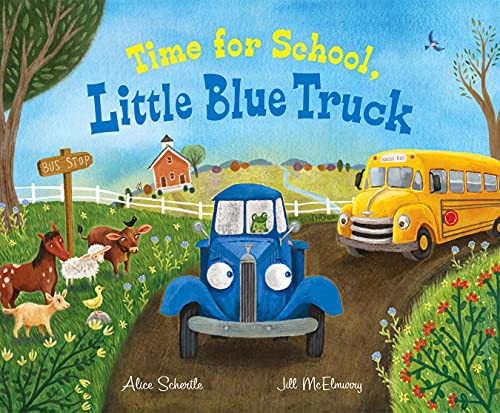 Book cover of TIME FOR SCHOOL LITTLE BLUE TRUCK BIG B