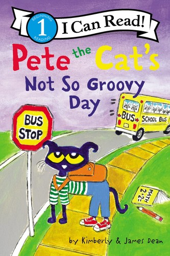 Book cover of PETE THE CAT'S NOT SO GROOVY DAY