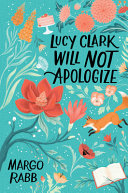 Book cover of LUCY CLARK WILL NOT APOLOGIZE