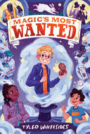 Book cover of MAGIC'S MOST WANTED