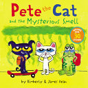 Book cover of PETE THE CAT & THE MYSTERIOUS SMELL