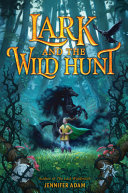 Book cover of LARK & THE WILD HUNT