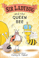 Book cover of SIR LADYBUG & THE QUEEN BEE