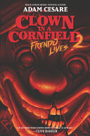Book cover of CLOWN IN A CORNFIELD 02 FRENDO LIVES