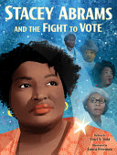 Book cover of STACEY ABRAMS & THE FIGHT TO VOTE