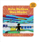 Book cover of HOW ROBLOX WAS MADE