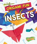 Book cover of ORIGAMI FUN - INSECTS