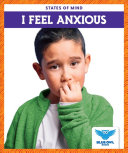 Book cover of I FEEL ANXIOUS