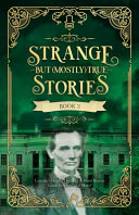 Book cover of STRANGE BUT MOSTLY TRUE 03