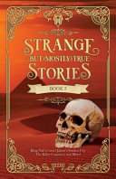 Book cover of STRANGE BUT MOSTLY TRUE 05