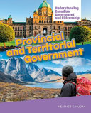 Book cover of PROVINCIAL & TERRITORIAL GOVERNMENT