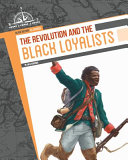 Book cover of REVOLUTION & BLACK LOYALISTS