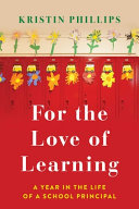 Book cover of FOR THE LOVE OF LEARNING