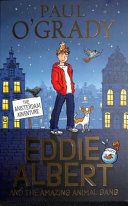 Book cover of EDDIE ALBERT & THE AMAZING ANIMAL GANG