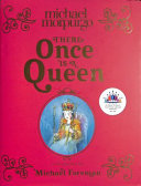 Book cover of THERE ONCE IS A QUEEN