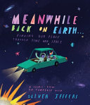 Book cover of MEANWHILE BACK ON EARTH