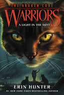 Book cover of WARRIORS BROKEN CODE 06 LIGHT IN THE M