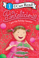 Book cover of PINKALICIOUS & THE HOLIDAY SWEATER