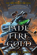 Book cover of JADE FIRE GOLD