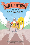 Book cover of SIR LADYBUG & BOOKWORMS