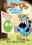 Book cover of PEA BEE & JAY 05 GOTTA FIND GRAMPS